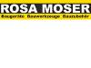 ROSA MOSER BAUWERKZEUGGROSSHANDEL GESELLSCHAFT M.B.H.
