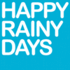 HAPPY RAINY DAYS