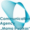COMMUNICATION AGENCY MAMA IR VAIKAS
