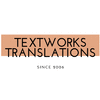 TEXTWORKS TRANSLATIONS