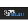 RECIPE FOR RESULTS