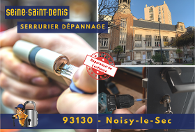 Serrurier Noisy-le-Sec (93130)