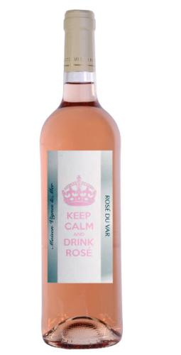 IGP Rosé du Var - Keep Calm And Drink Rosé
