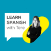 LEARN SPANISH WITH TERE